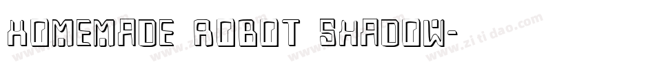 Homemade Robot Shadow字体转换